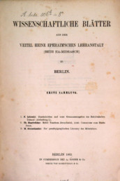 Wissenschaftliche Blätter aus der Veitel-Heine-Ephraim'schen Lehranstalt in Berlin